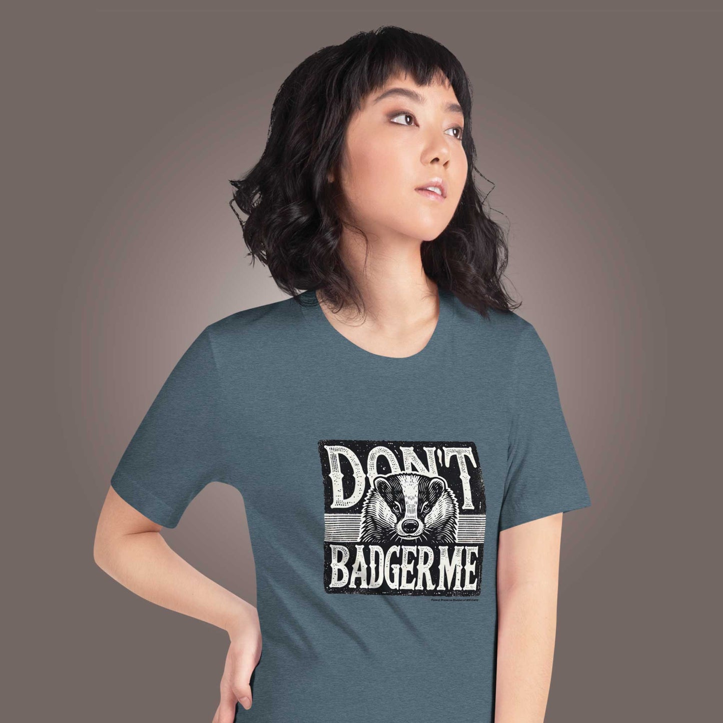 Don't badger me T-shirt (unisex)