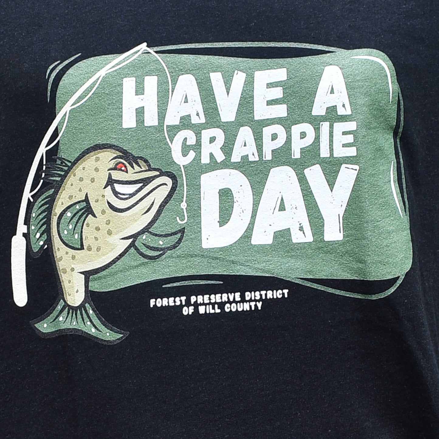 Have a crappie day T-shirt (unisex)