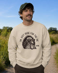 I'm just here for the pie crewneck sweatshirt (unisex)