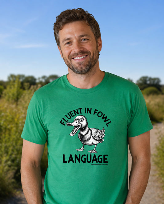 Fluent in fowl language T-shirt (unisex)
