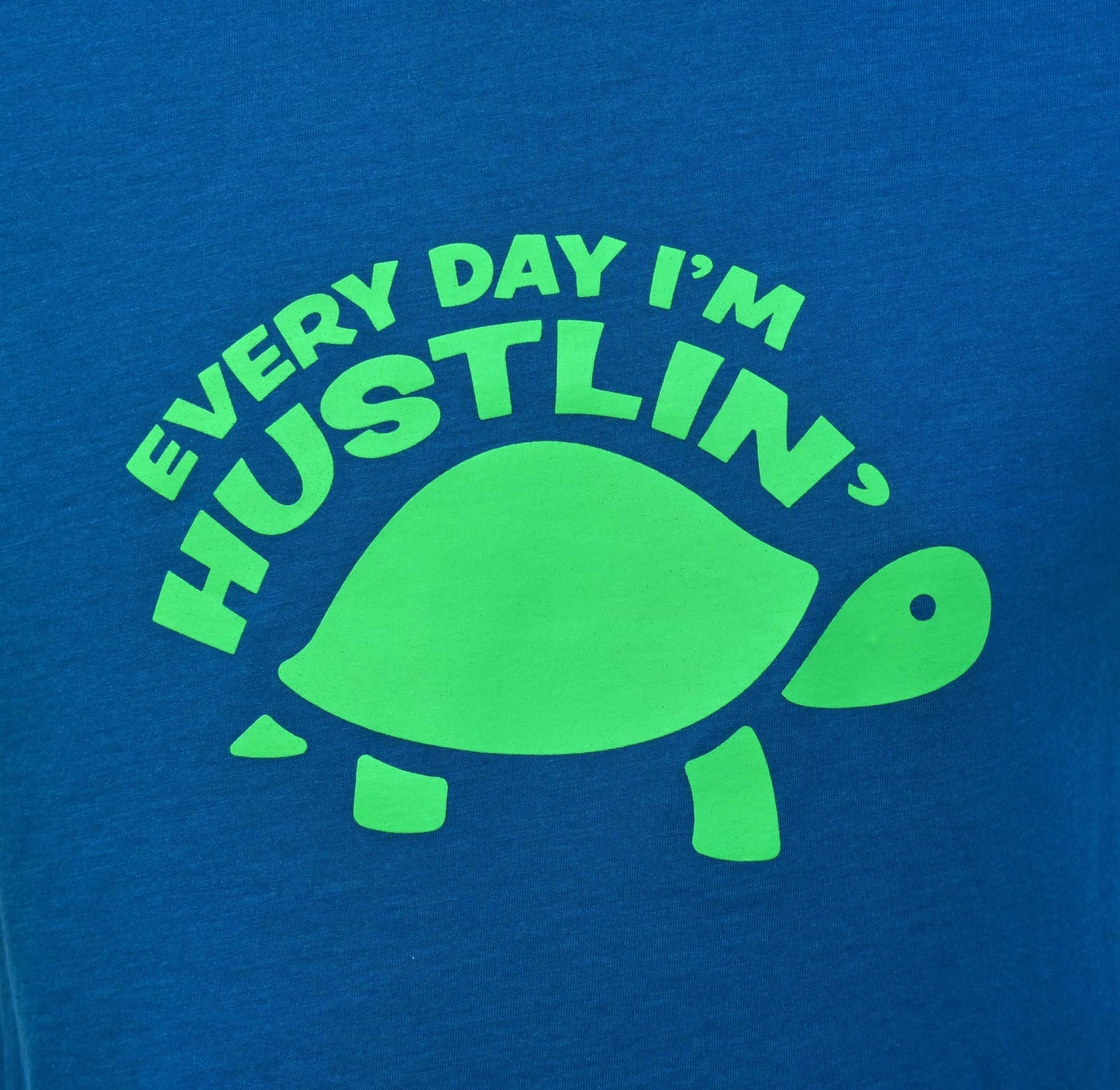 Every day I'm hustlin' T-shirt (unisex)