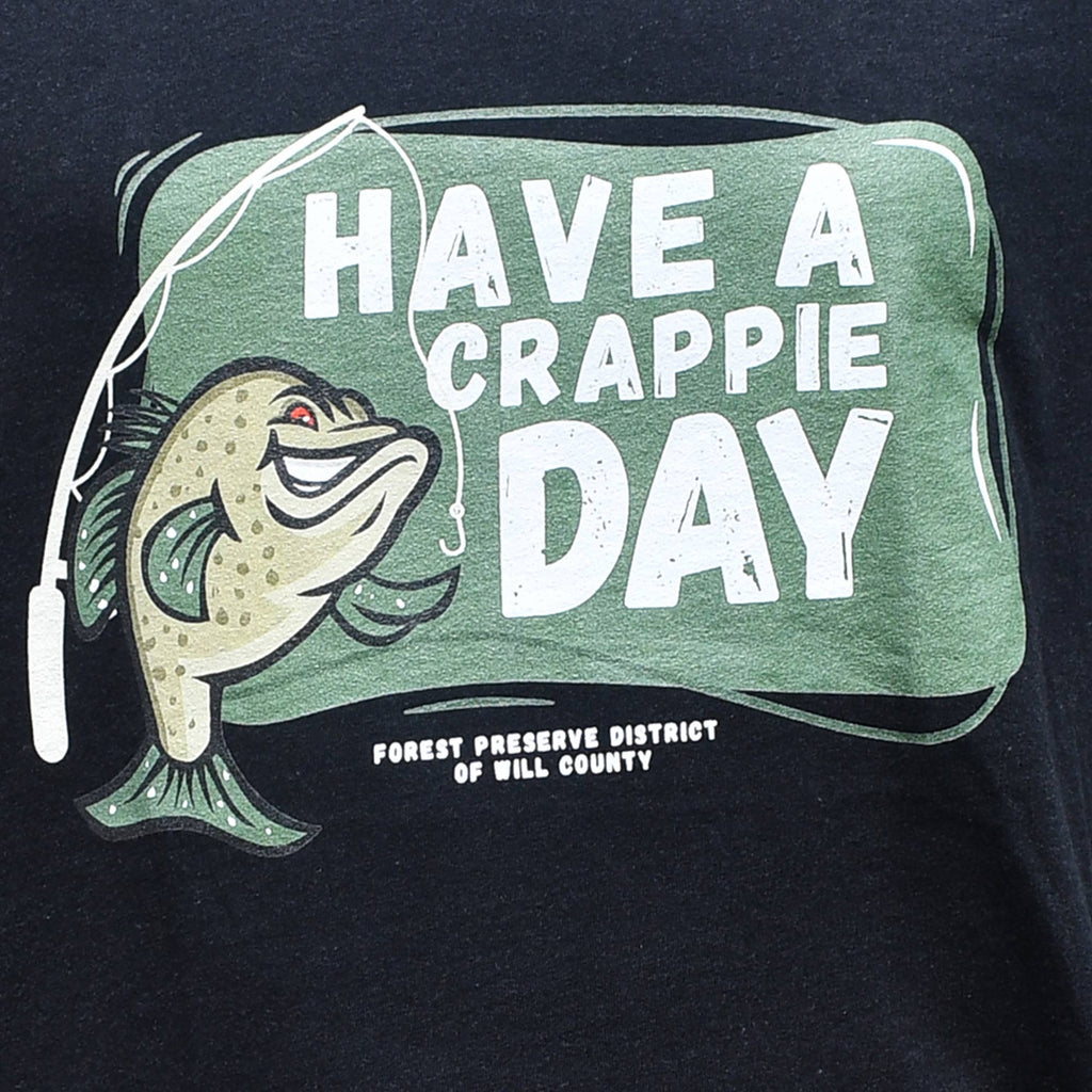 Have a crappie day T-shirt (unisex)