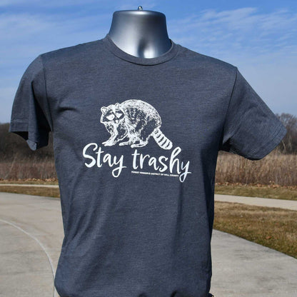 Stay trashy T-shirt (unisex)