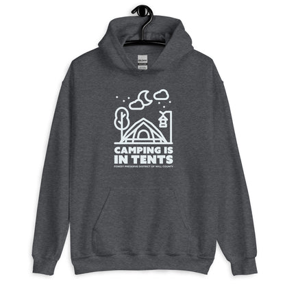 Camping is in tents hoodie (unisex)