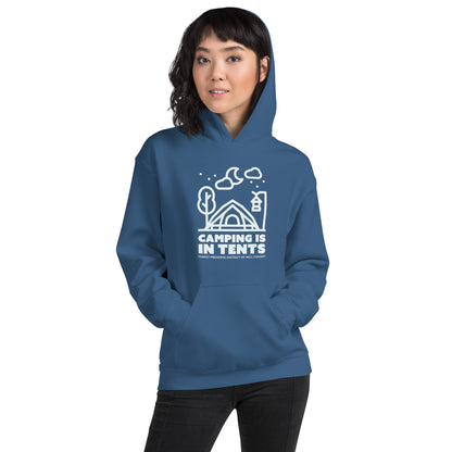 Camping is in tents hoodie (unisex)