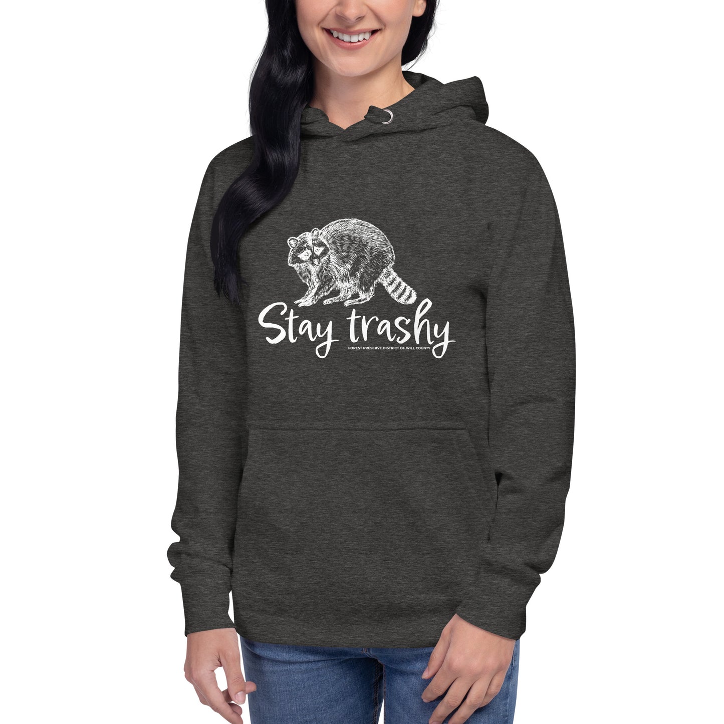 Stay trashy hoodie (unisex)