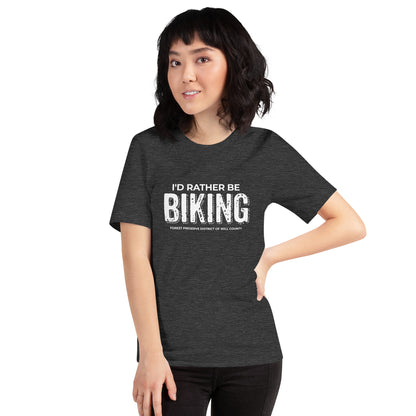 I'd rather be biking T-shirt (unisex)