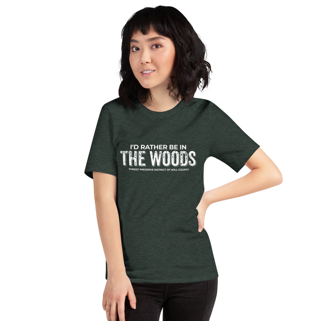 I'd rather be in the woods T-shirt (unisex)