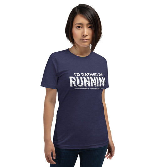 I'd rather be running T-shirt (unisex)