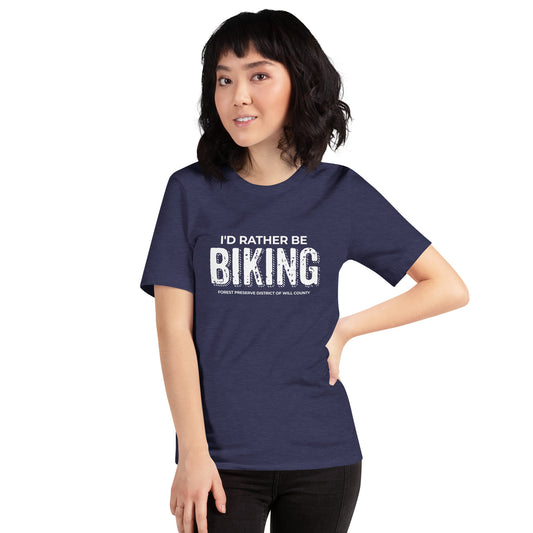 I'd rather be biking T-shirt (unisex)